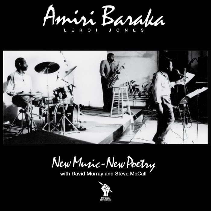 Amiri Baraka — New Poetry ~ New Music