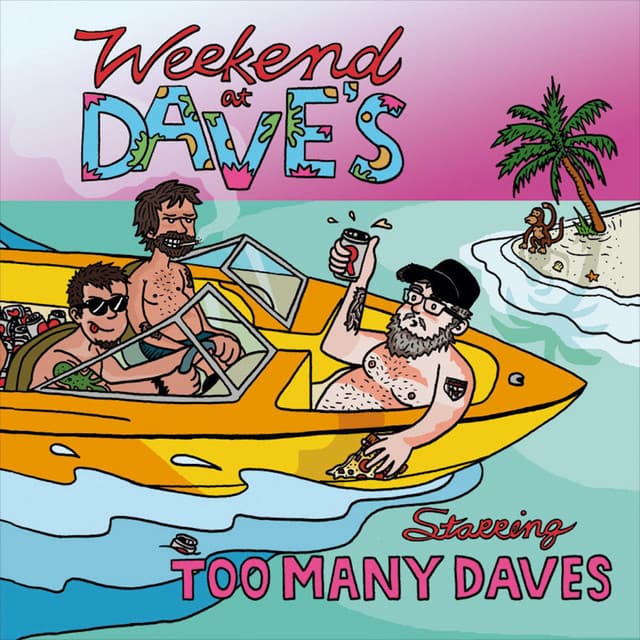 Too Many Daves — Weekend at Daves